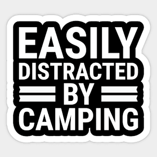 Easily Distracted By Camping, Camping Funny Outdoors Activities Sayings Sticker